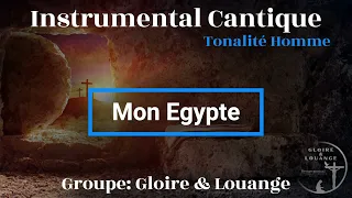 Instrumental avec paroles (playback) Mon Egypte (Tonalité Homme)