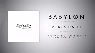 Babyløn - "Porta Caeli" (Porta Caeli / 2018)