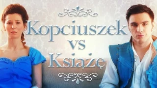 Wielkie Konflikty - odc. 23 "Kopciuszek vs Książę"