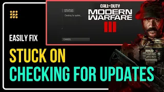 [FIXED] How to Fix COD Modern Warfare 3 STUCK on Checking for UPDATES || MW3 STARTUP Error