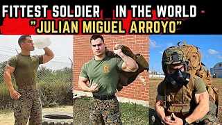 Julian Miguel, A Fittest Soldier In the World | Strongest Marine - Julian Miguel Arroyo | funtofit