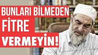 BUNLARI BİLMEDEN FİTRE VERMEYİN! | Nureddin Yıldız