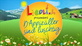D Appizäller sind luschtig | Kinderlieder by Liedli.ch