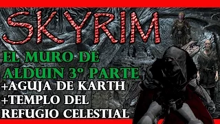 Skyrim El muro de Alduin 3º Parte Walkthrough Español