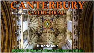 Canterbury Cathedral Tour and History + Oldest Church in Britain still in use!