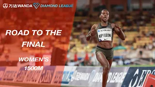 Road To The Final 2022: Women's 1500 - Wanda Diamond League