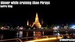 Chao Phraya Princess Cruise | First Time in Thailand Vlog 2023 • Meet Paulay | GoPro Hero 9