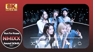 [8K🎧Live Clip] NMIXX - Run For Roses｜SoundBOMB360˚