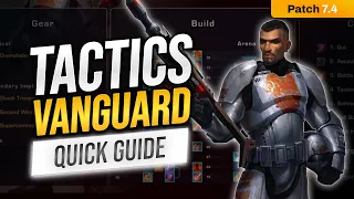 Tactics Vanguard Quick PVP Guide (SWTOR Patch 7.4)