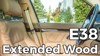 E38 Extended Wood Interior Upgrade | 2001 BMW 740iL