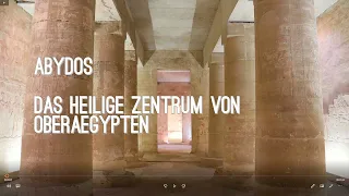 Abydos - Das heilige Zentrum Oberägyptens - Teil 1