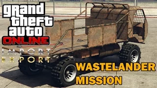 GTA V Online Import Export Special Vehicle Mission Wastelander #2