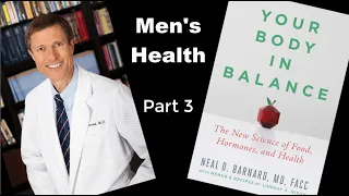 Your Body in Balance - Part 3 - Dr. Neal Barnard