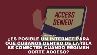 ¿Es posible un Internet para que cubanos dentro de la Isla se conecten cuando régimen corte acceso?