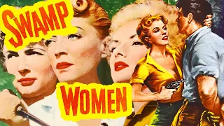 Las mujeres del pantano (1956) Aventuras, Crimen, Drama | Película completa