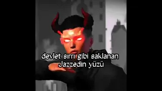 Devlet sırı gibi saklanan jazzed in yüzü