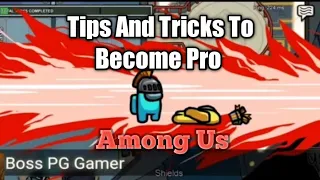 Top 15 Tips and Tricks in Among Us | Ultimate Guide To Become a Pro #1