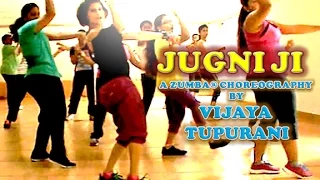Zumba® Routine by Vijaya | Jugni Ji by Kanika Kapoor Ft. Dr Zeus & Shortie