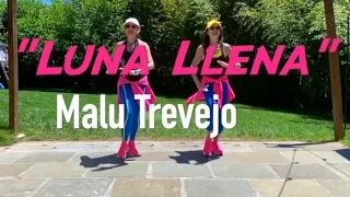 Luna Llena - Malu Trevejo | Zumba | ZIN Isabelle Kim | ZIN Sandra Berrocal |