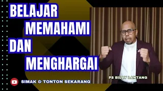 BELAJAR MEMAHAMI DAN MENGHARGAI || PS.BILLY LANTANG #viral #khotbah #firmantuhan #saatteduh #gbi