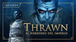La historia del Gran Almirante Thrawn, el Heredero del Imperio - (Legends)