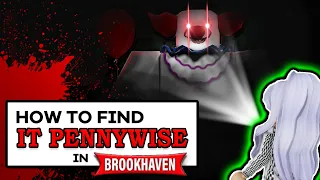 HOW TO FIND IT PENNYWISE pt.1 (Roblox Brookhaven Mini Movie)