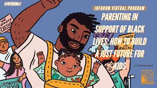 Parenting in Support of Black Lives: How to Build a Just Future for Kids