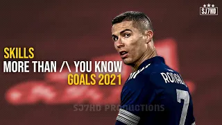 Cristiano Ronaldo ● More Than You Know | Skills & Goals 2021 HD