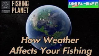 Fishing Planet - How Weather Affects Your Fishing