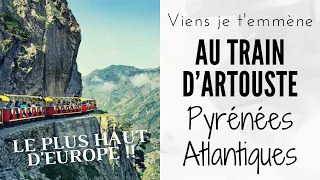 Viens je t'emmène au train le plus haut d'Europe  - Artouste - Pyrénées