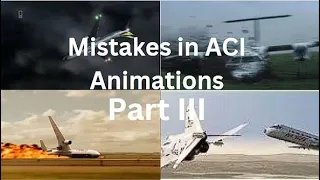 Mistakes In ACI Animations (PART III)