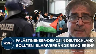 PROTESTE GEGEN ISRAEL: Welche Rolle spielen die Islamverbände in Deutschland? I WELT Gespräch