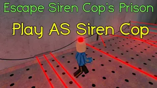 🚨 Escape Siren Cop's Prison 🚨 Roblox SCARY OBBY - Play AS Siren Cop