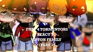 FNAF 4 Tormentors React To Afton Family || FNAF 4 AU || Gacha Club || Short || Part 1/2