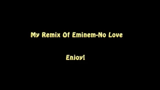 Eminem- No Love  (Exclipt) ft. Lil Wayne REMIX