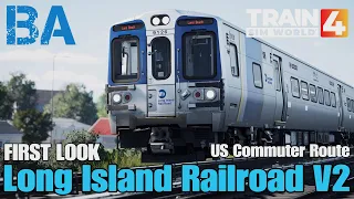 LONG ISLAND RAILROAD V2 FIRST LOOK - US 3rd Rail Commuter Route - M9 - Train Sim World 4