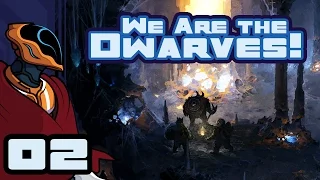 Assuming Control - Let's Play We Are The Dwarves! - Gameplay Part 2