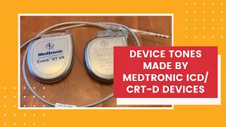 Device Tones Made By A Medtronic ICD/CRT-D Device.