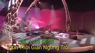 Karaoke Hoa Việt  XIN THỜI GIAN NGỪNG TRÔI 越南。中文  情人的關懷 Hoa Việt  Song Ngữ