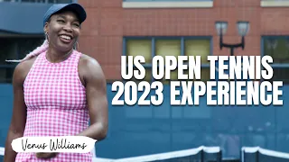 Here's my US OPEN TENNIS 2023 experience | Venus Williams