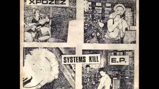 Xpozez - Systems Kill EP