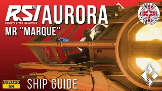 Star Citizen Guide [ 5K UHD ] RSI Aurora MR | Entry Ship & Light Fighter | & more