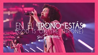 En El Trono Estás -  Su Presencia  (God Is On The Throne - Planetshakers) - Español