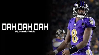 Lamar Jackson NFL Mix - “ Dah Dah DahDah ” ft. Nardo Wick | QB | Baltimore Ravens Highlights | HD