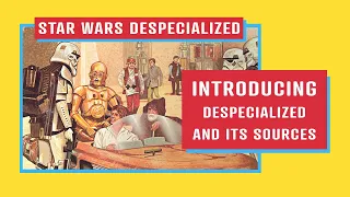 Introducing the Despecialized Edition and Its Sources - 4K Reupload