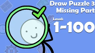 Draw Puzzle 3: missing part Game All Levels 1 - 100 Gameplay Walkthrough | (IOS - Android)