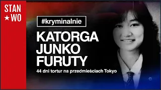 Katorga Junko Furuty - Kryminalnie #44