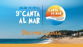 Discover Calella! • Canta al mar 2020 ONLINE Festival