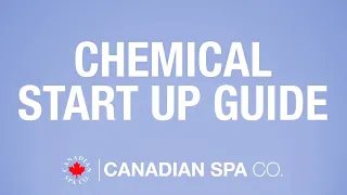 Hot Tub Chemical Start Up Guide - Learn how to use Chemicals