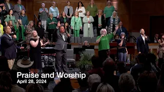 Praise and Worship - April 28, 2024